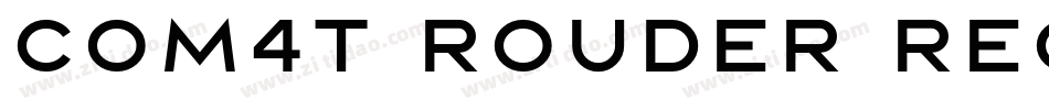 COM4t Rouder Regular字体转换